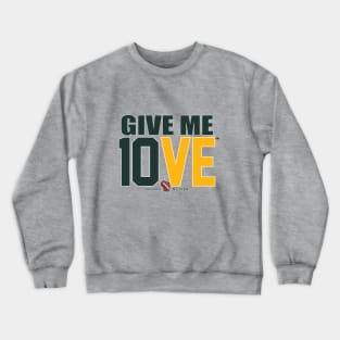 Give Me 10VE™ Crewneck Sweatshirt